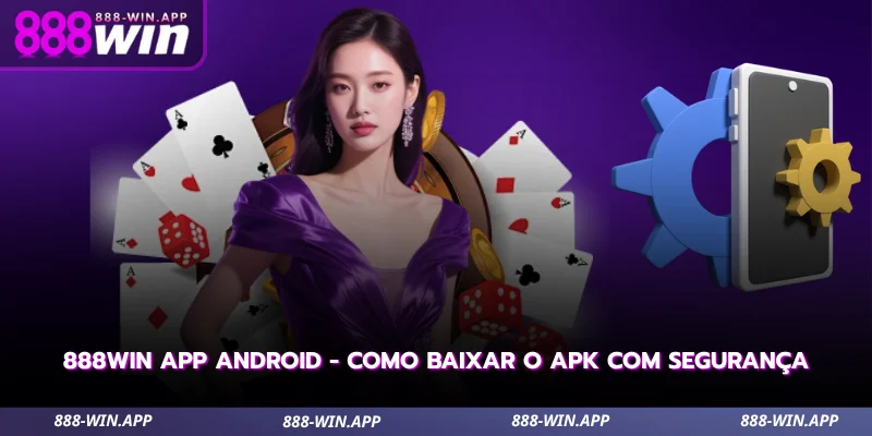 888WIN App Android - Como Baixar o APK com Segurança 2 888win app android