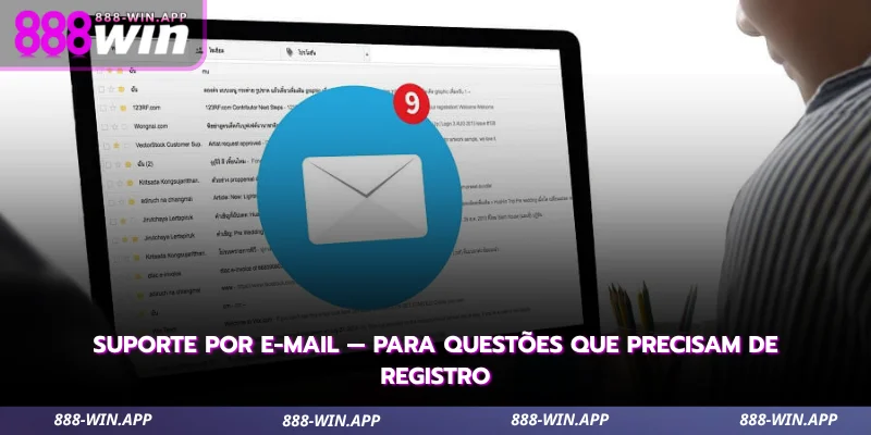 fale por e-mail quando precisar registrar detalhes da sua solicitação