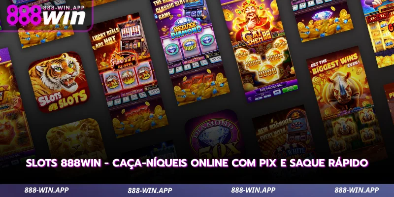 Slots 888WIN - Caça-Níqueis Online com PIX e Saque Rápido 2 slots 888win