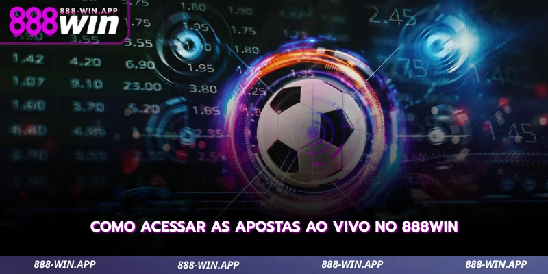 Odds ao Vivo 888WIN - Como Funcionam e Como Usar 3 veja o passo a passo para entrar na seção de apostas ao vivo